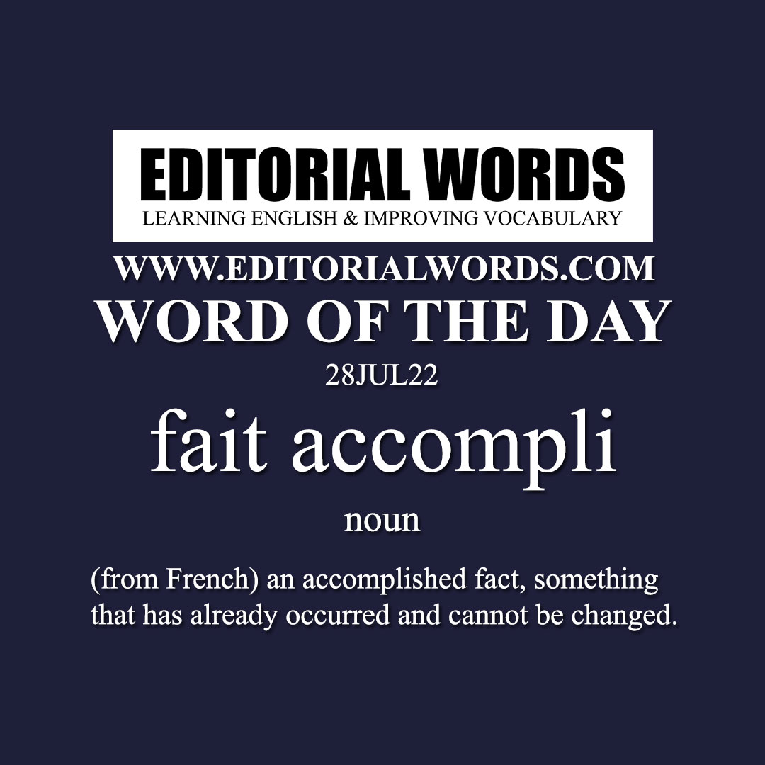 Word of the Day (fait accompli)-28JUL22