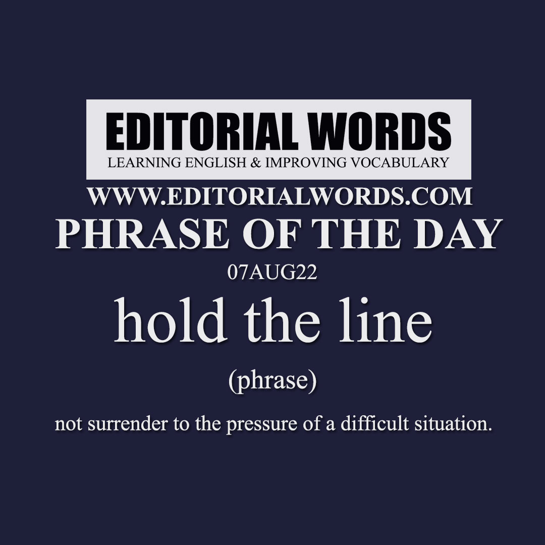 Phrase of the Day (hold the line)-07AUG22