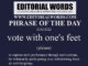 Phrase of the Day (vote with one's feet)-23AUG22