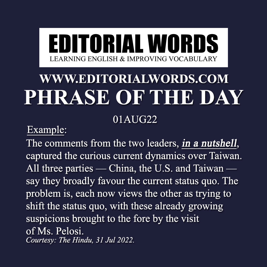 Phrase of the Day (in a nutshell)-01AUG22