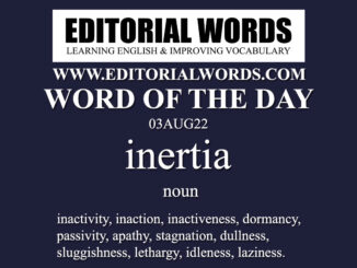 Word of the Day (inertia)-03AUG22