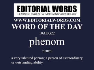 Word of the Day (phenom)-10AUG22