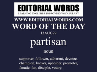 Word of the Day (partisan)-13AUG22