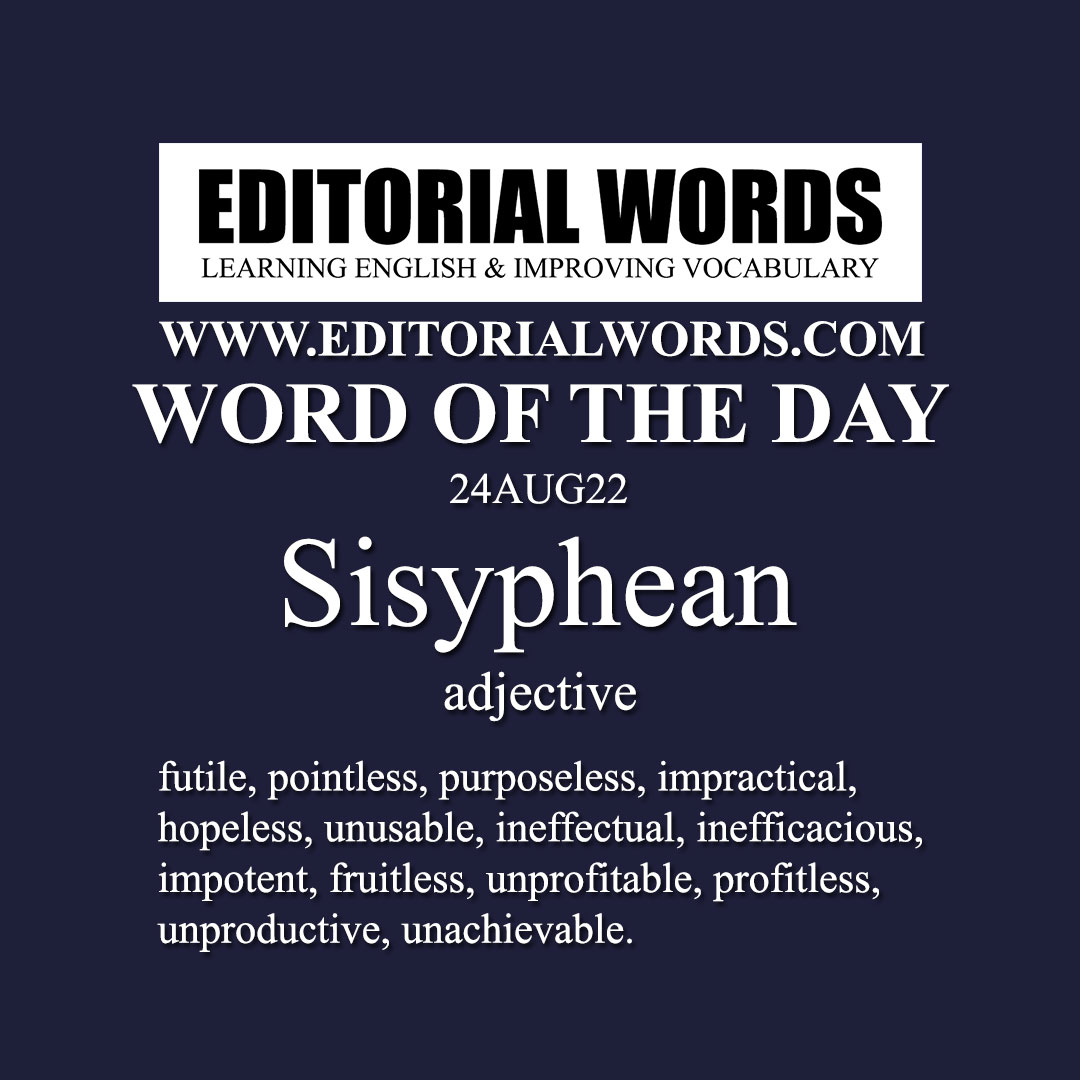 Word of the Day (Sisyphean)-24AUG22