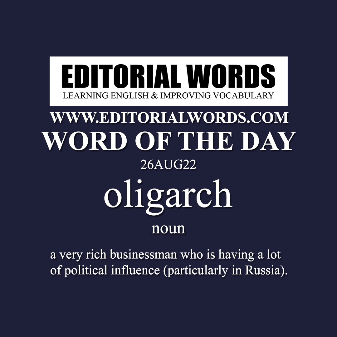 Word of the Day (oligarch)-26AUG22