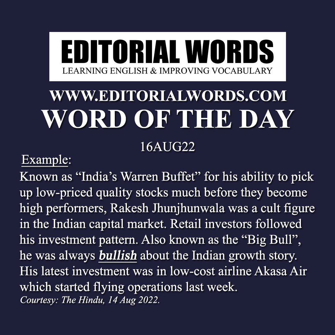 Word of the Day (bullish)-16AUG22