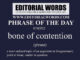 Phrase of the Day (bone of contention)-03SEP22