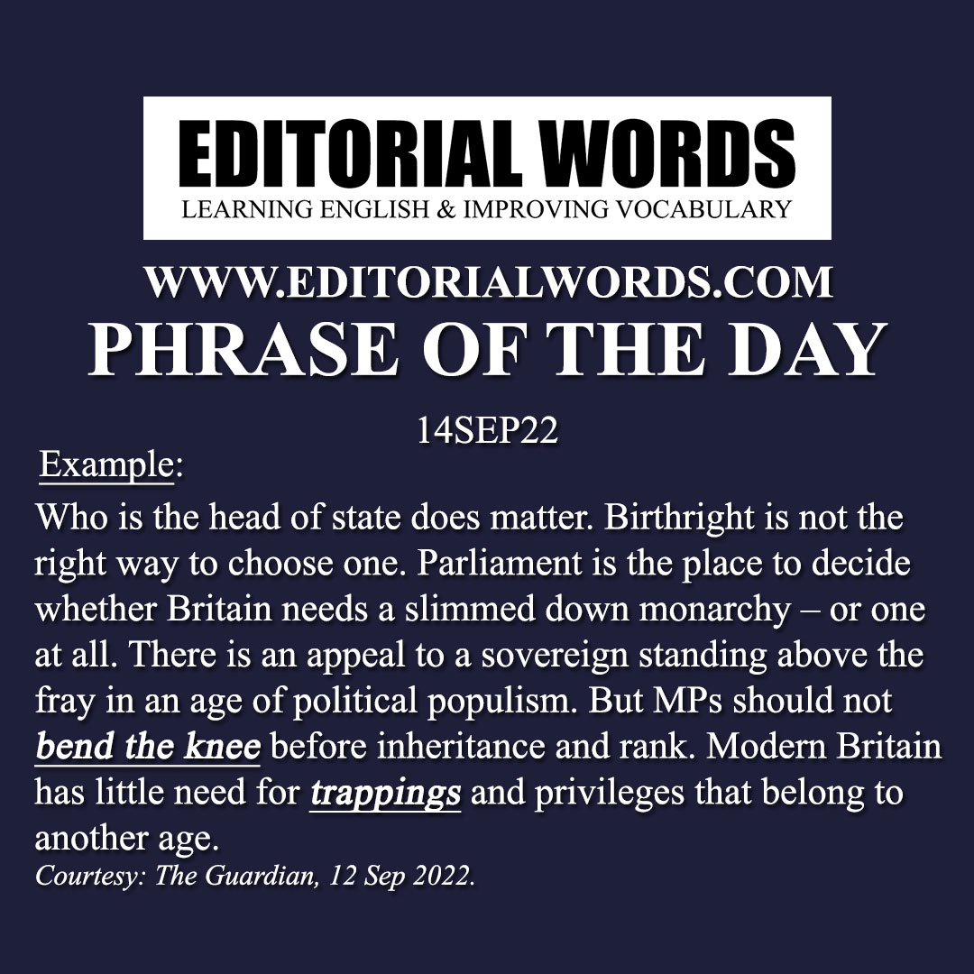 Phrase of the Day (bend the knee)-14SEP22