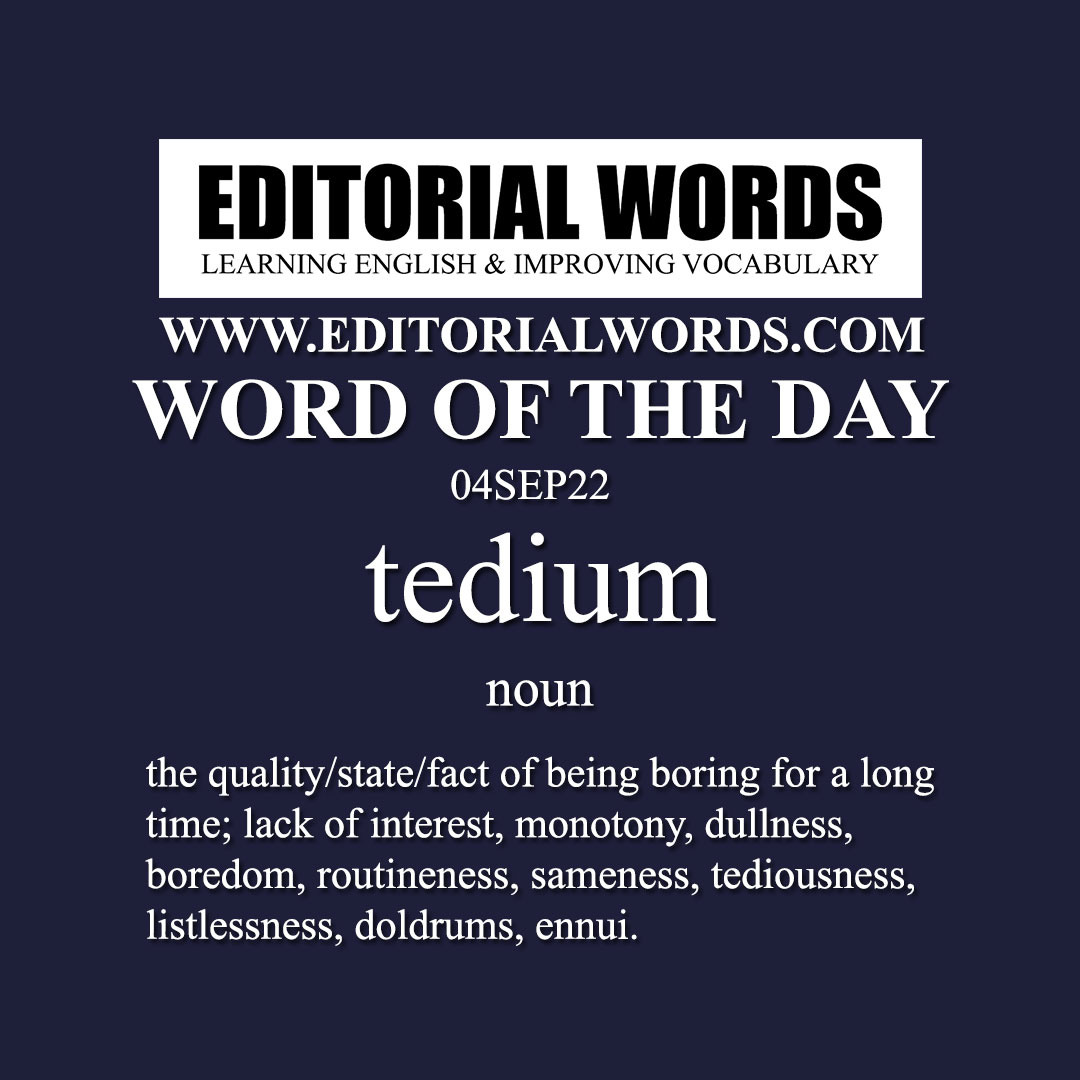 Example Sentence With The Word Tedium