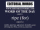 Word of the Day (ripe (for))-10SEP22