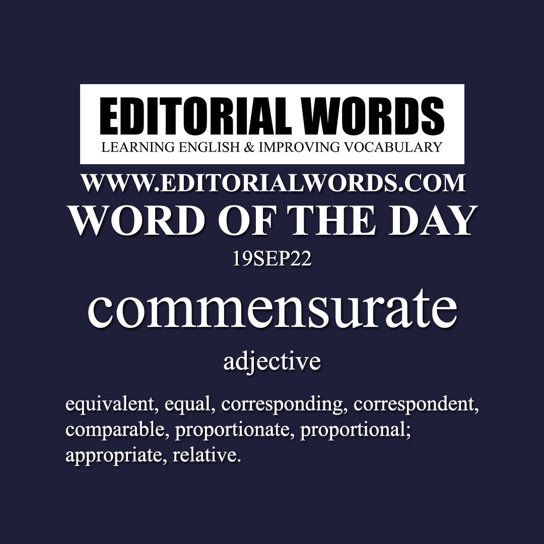 Word of the Day (commensurate)-19SEP22