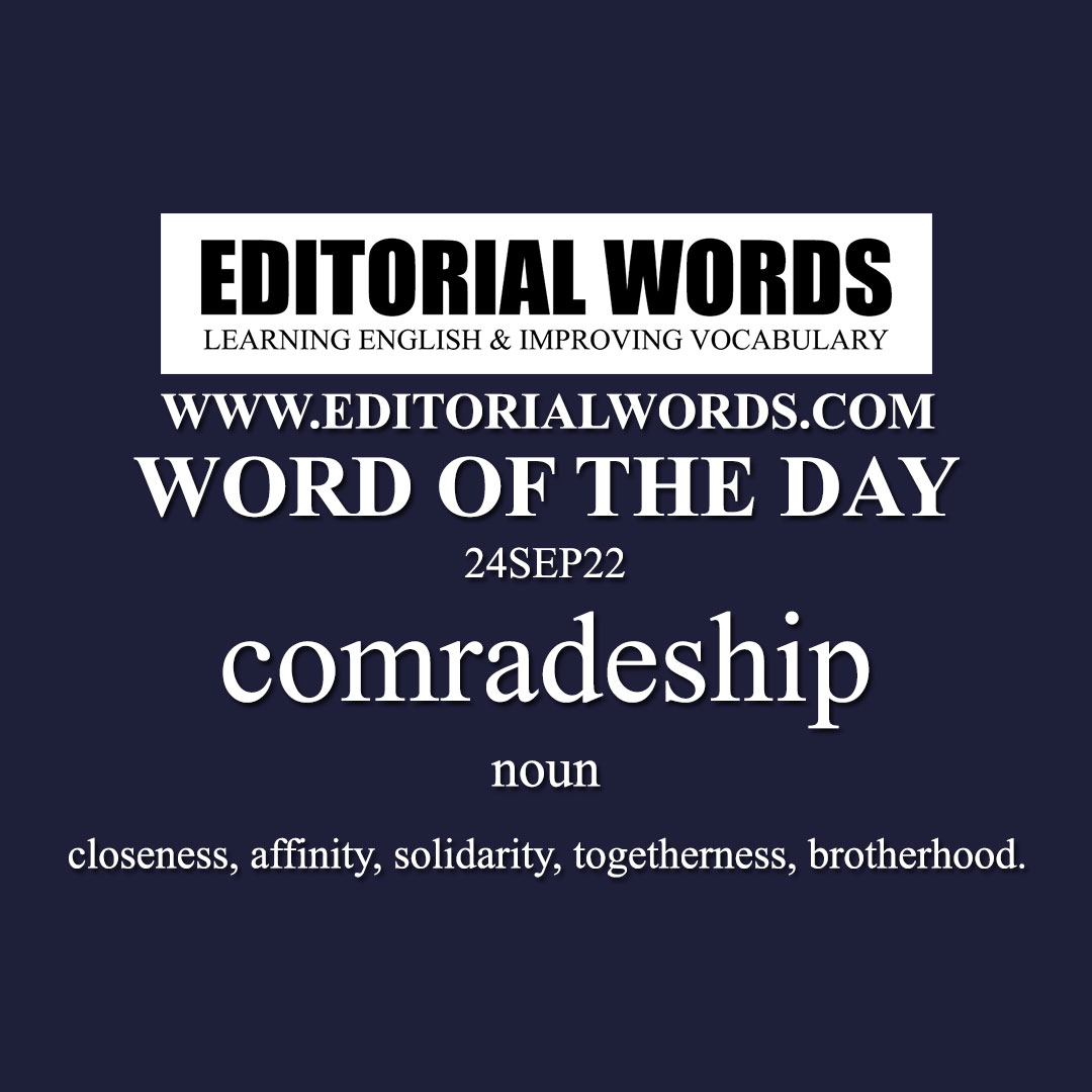 Word of the Day (comradeship)-24SEP22