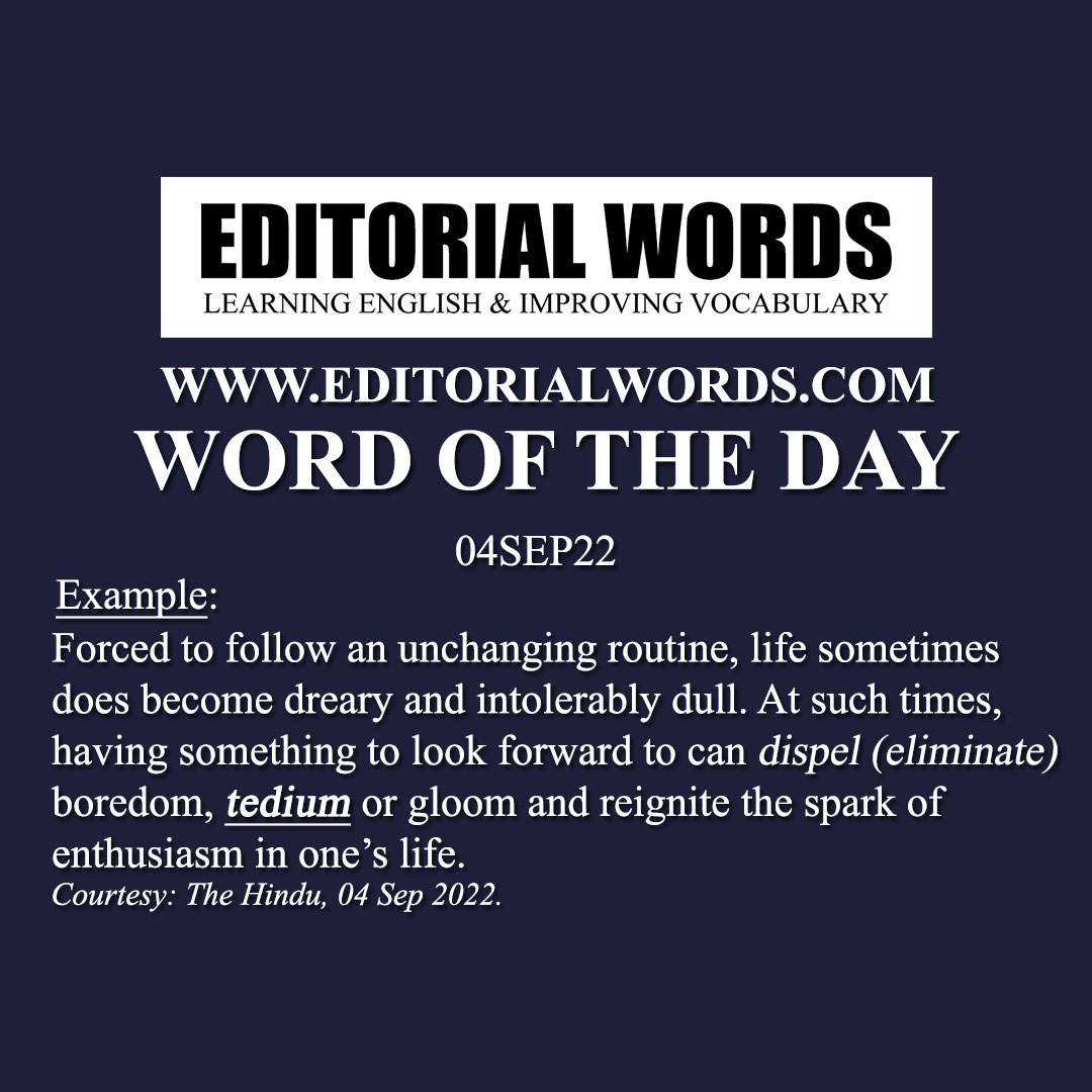 Word of the Day (tedium)-04SEP22