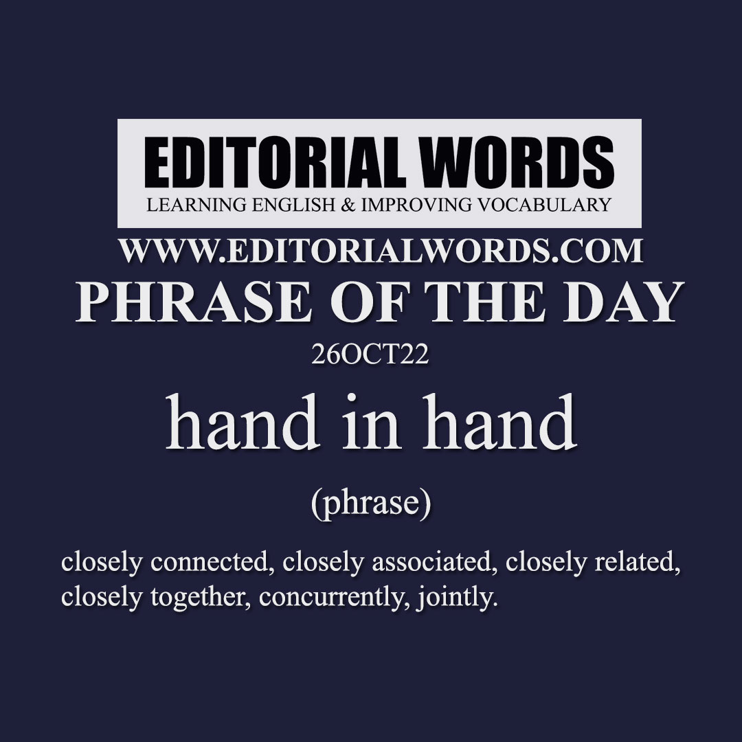 Phrase of the Day (hand in hand)-26OCT22