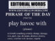 Phrase of the Day (play havoc with)-27OCT22