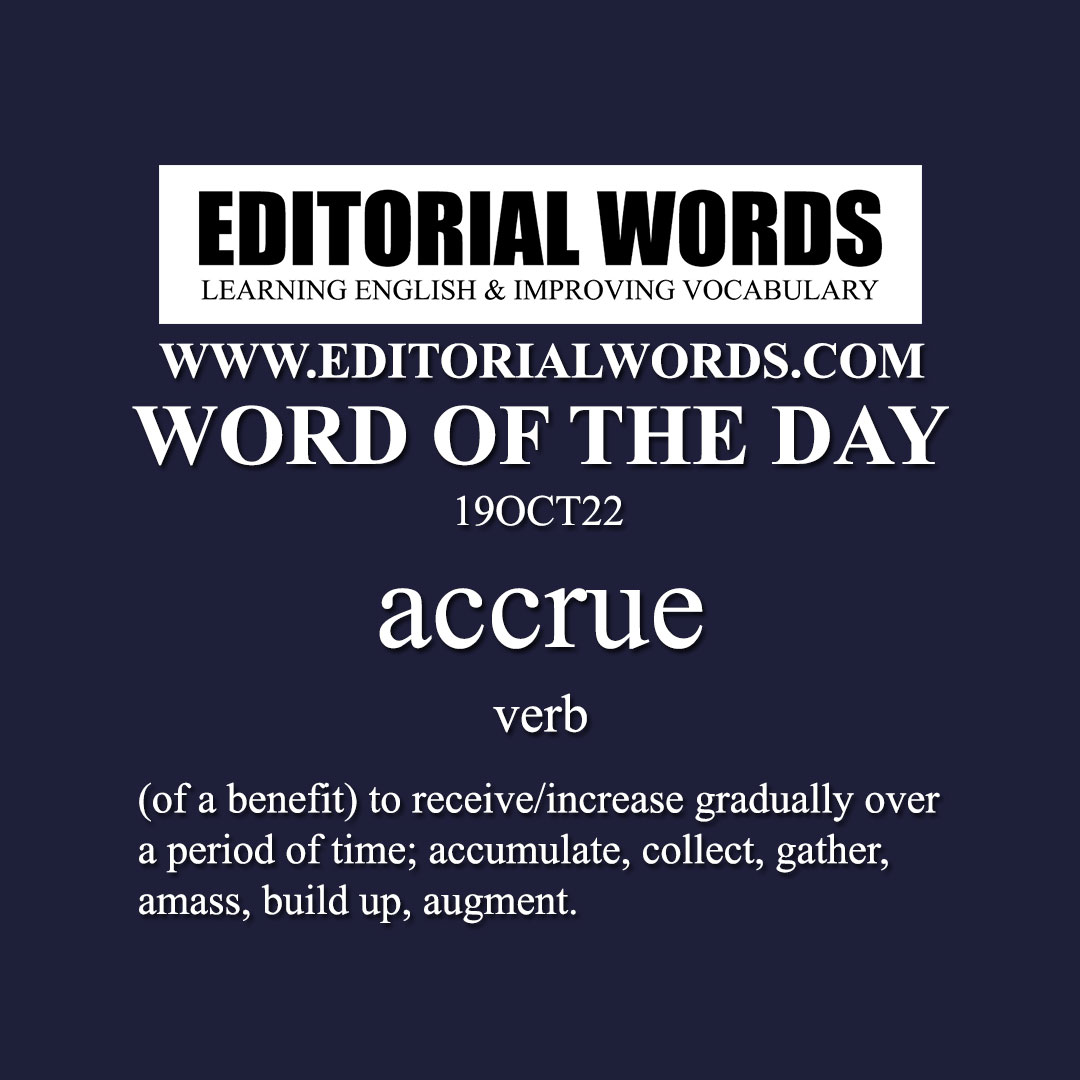 Word of the Day (accrue)-19OCT22