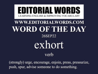 Word of the Day (exhort)-26SEP22