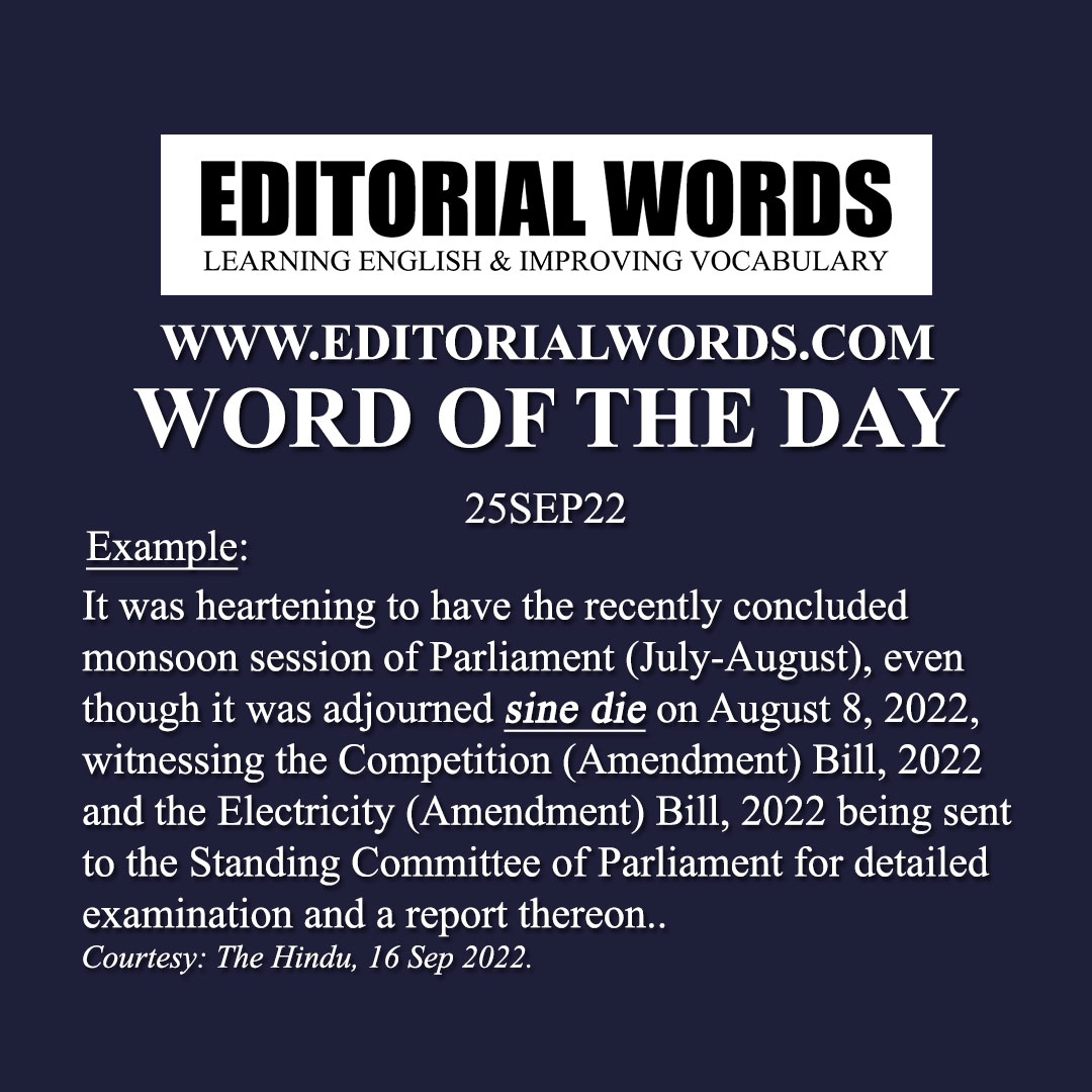 Word of the Day (sine die)-25SEP22