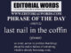 Phrase of the Day (last nail in the coffin)-15NOV22