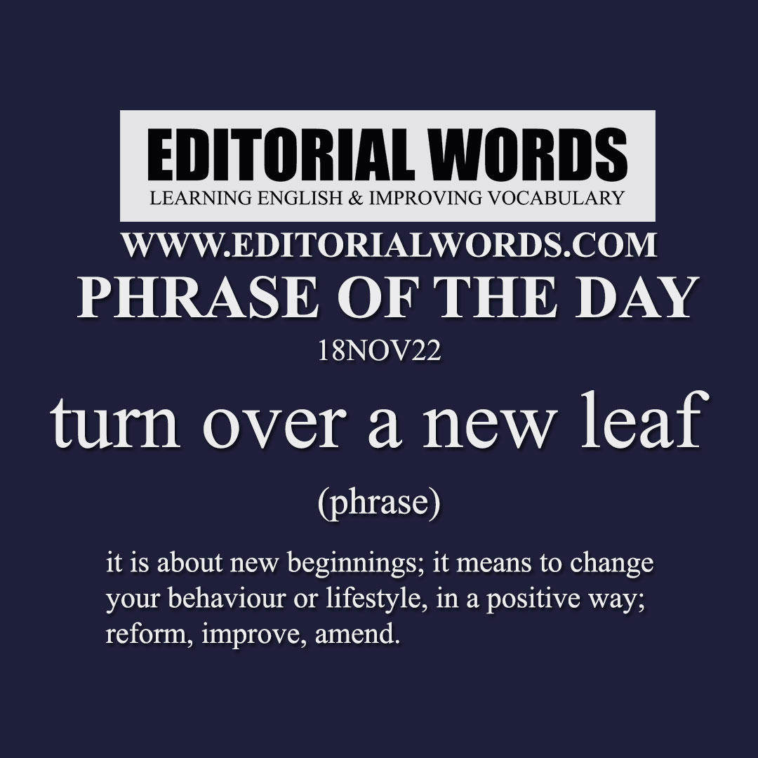 phrase-of-the-day-turn-over-a-new-leaf-18nov22-editorial-words