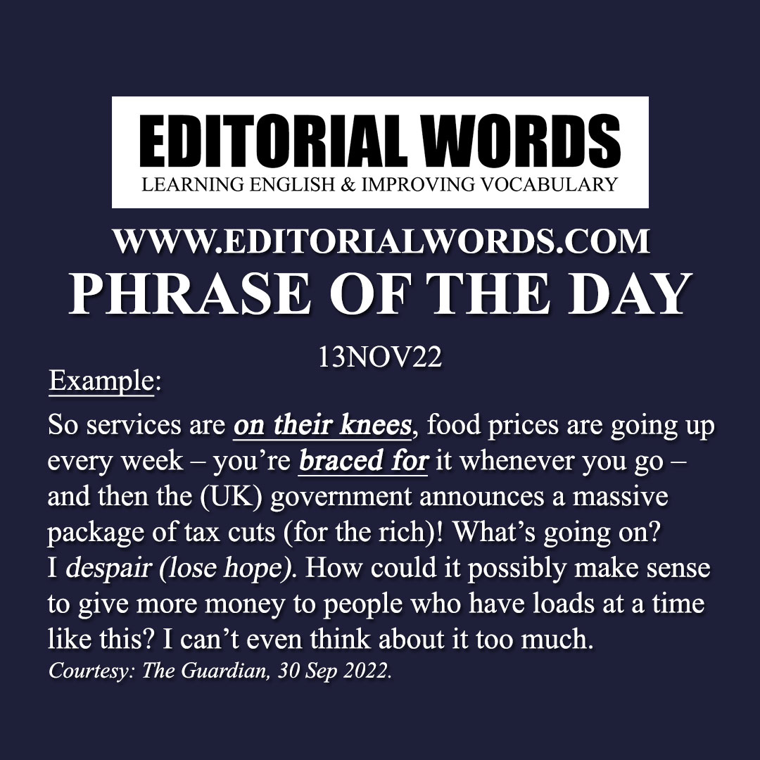 Phrase of the Day (on one’s knees)-13NOV22