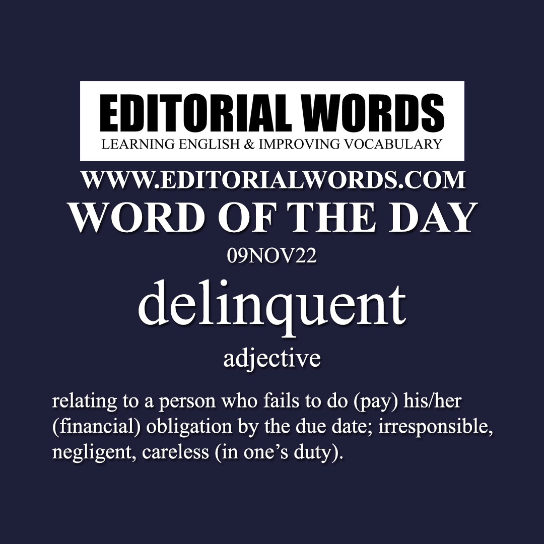 Word of the Day (delinquent)-09NOV22