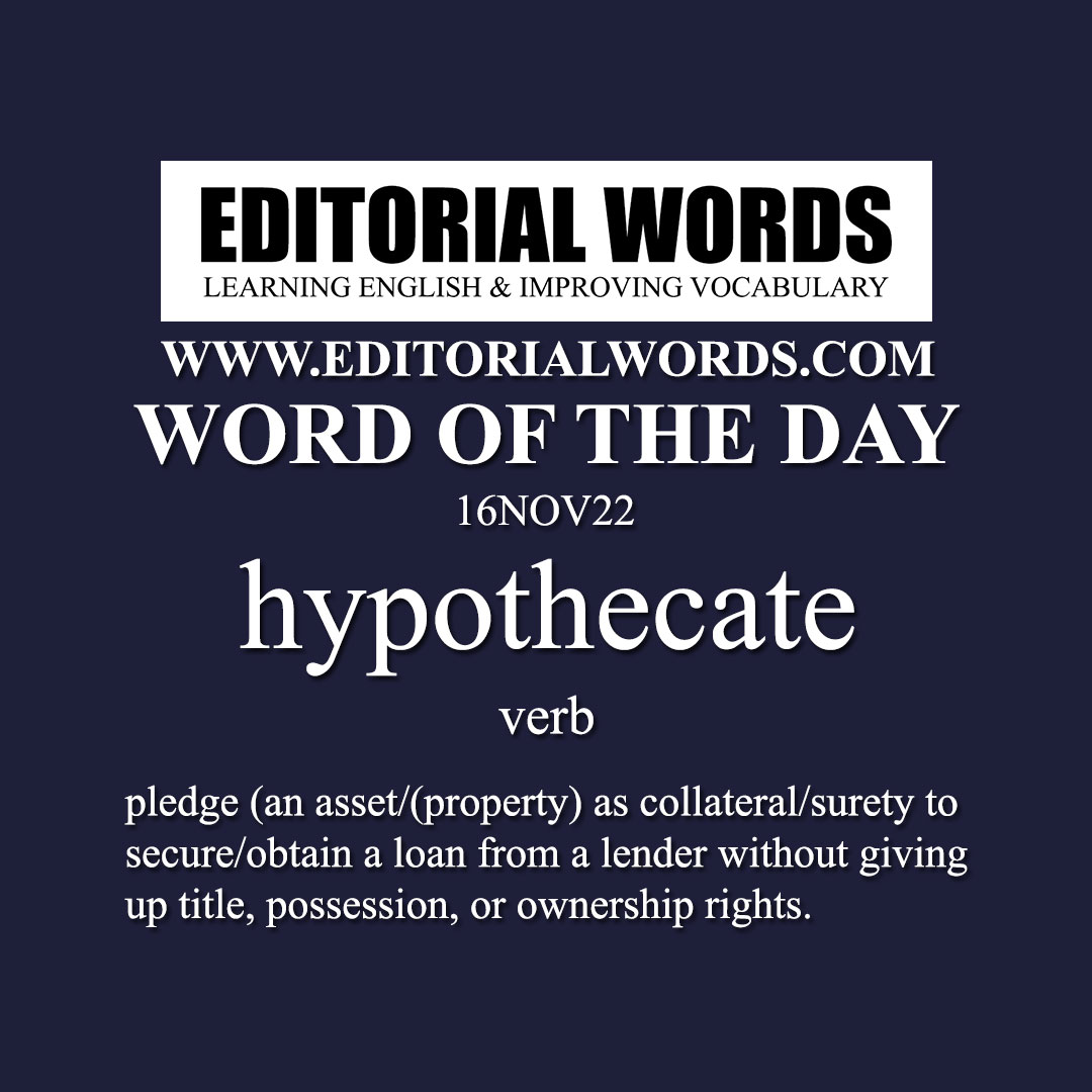 Word of the Day (hypothecate)-16NOV22