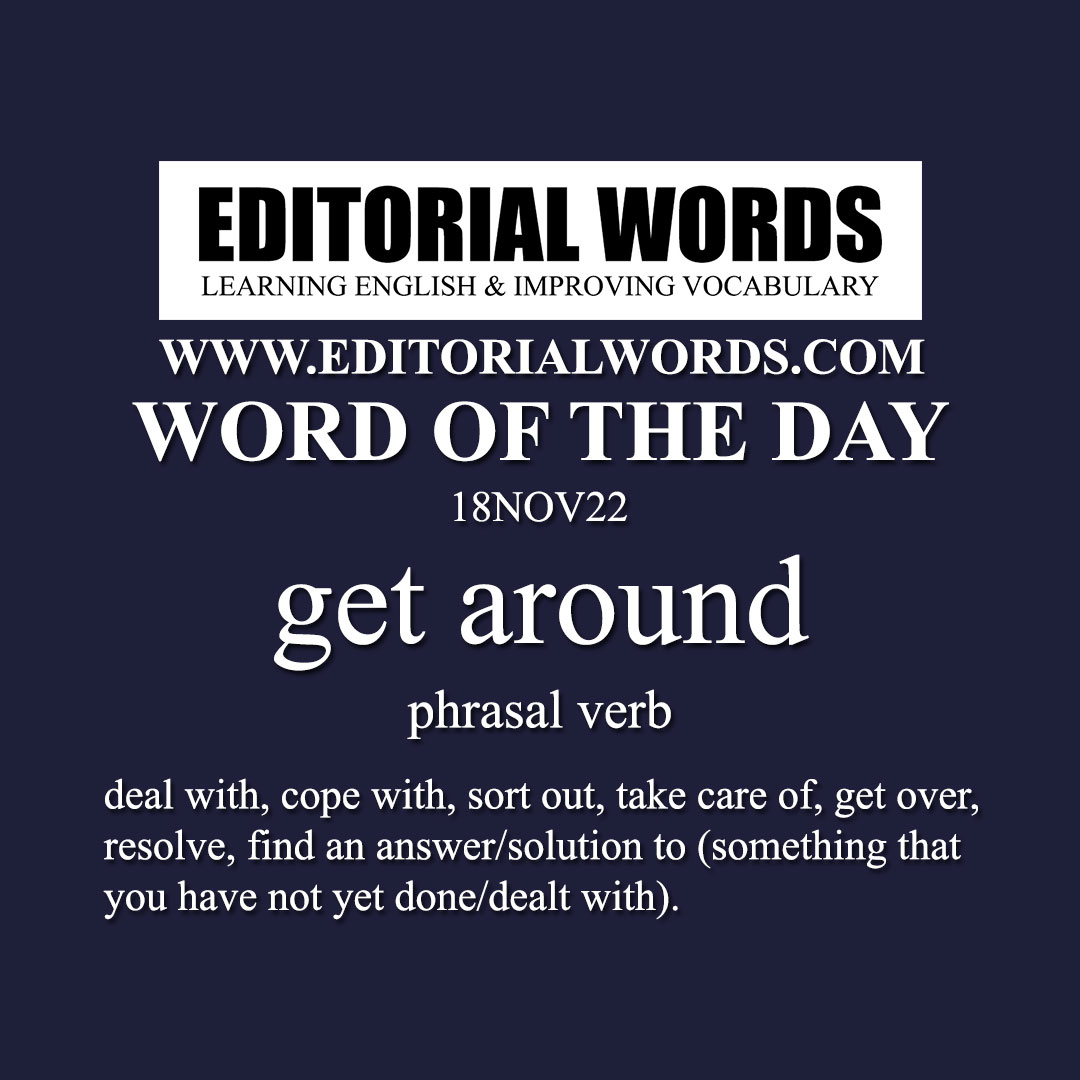 Word of the Day (get around)-18NOV22