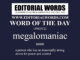 Word of the Day (megalomaniac)-19NOV22