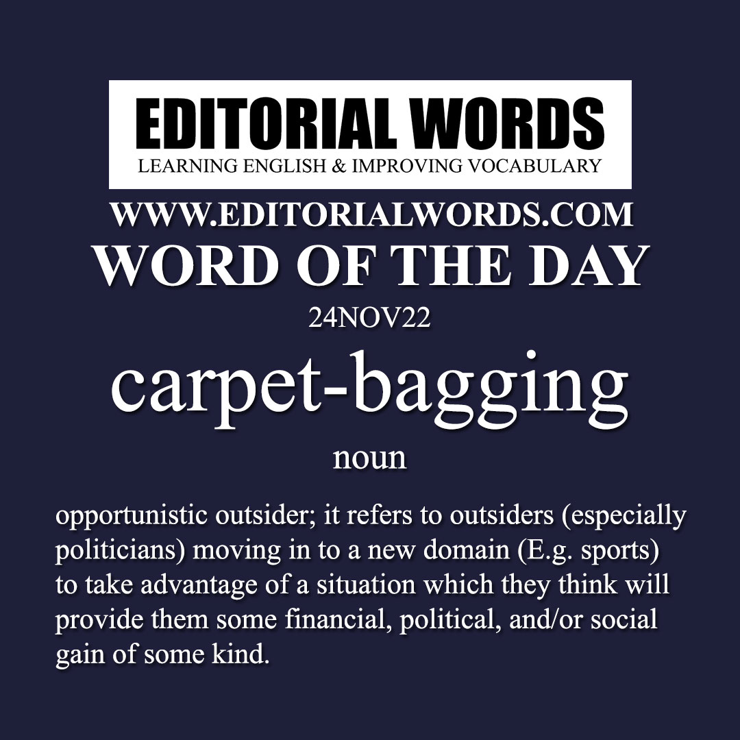 Word of the Day (carpet-bagging)-24NOV22