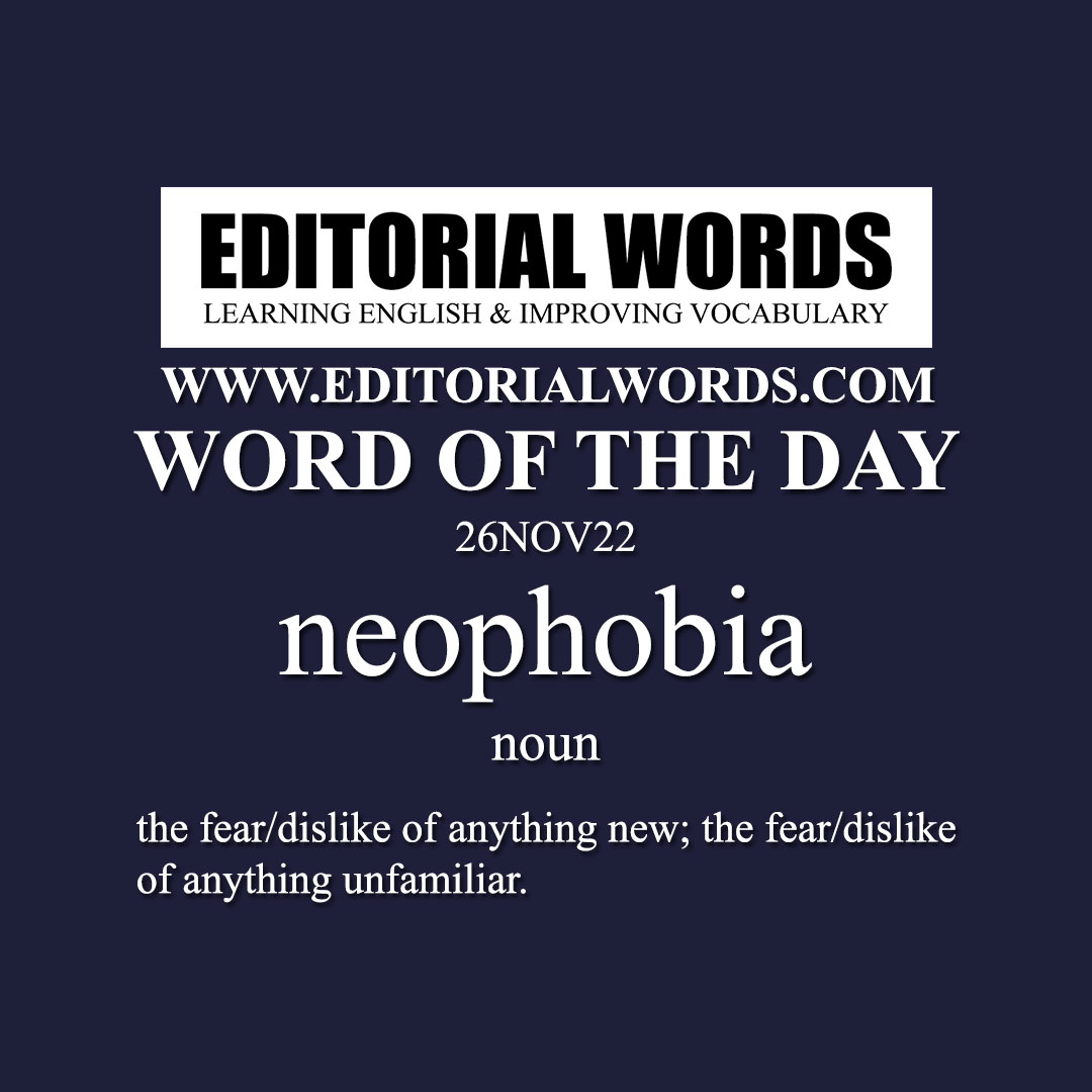 Word of the Day (neophobia)-26NOV22