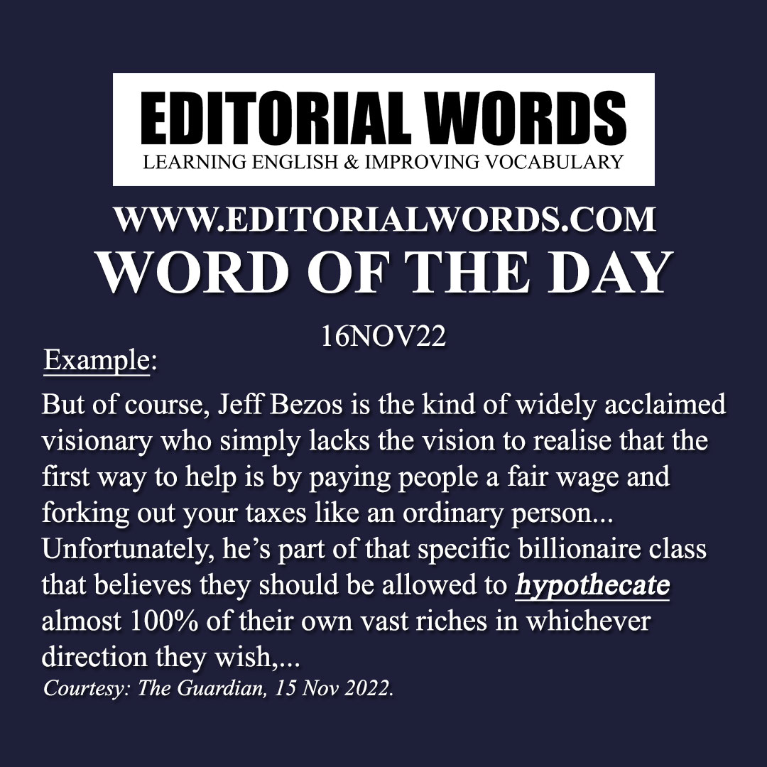 Word of the Day (hypothecate)-16NOV22