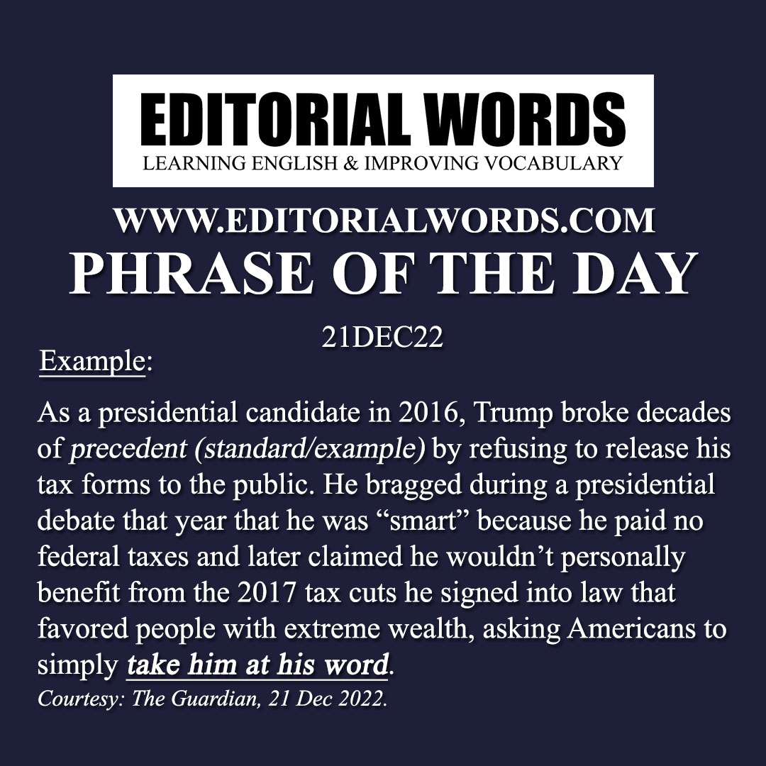 Phrase of the Day (take someone at his or her word)-21DEC22