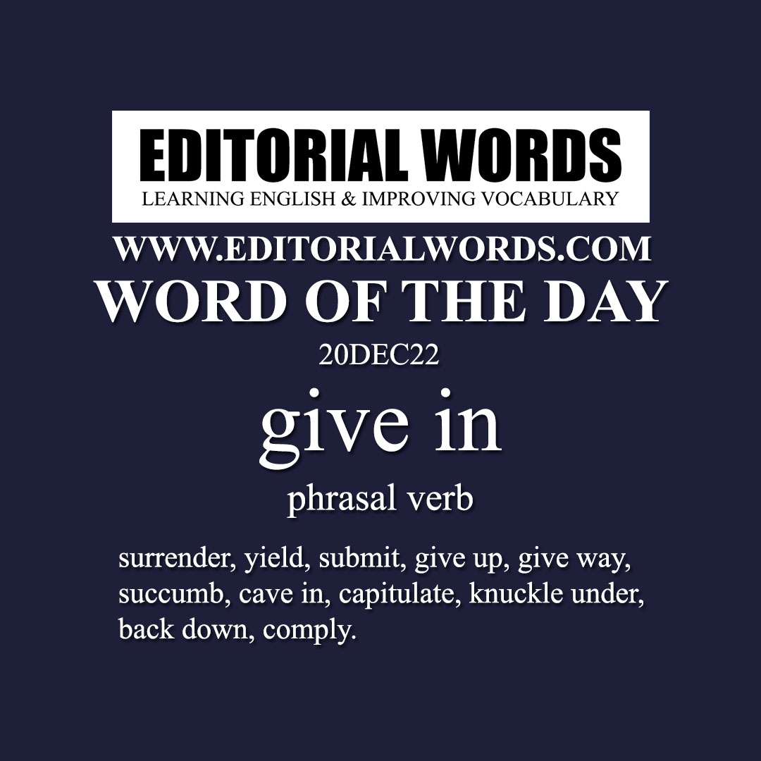 Word of the Day (give in)-20DEC22