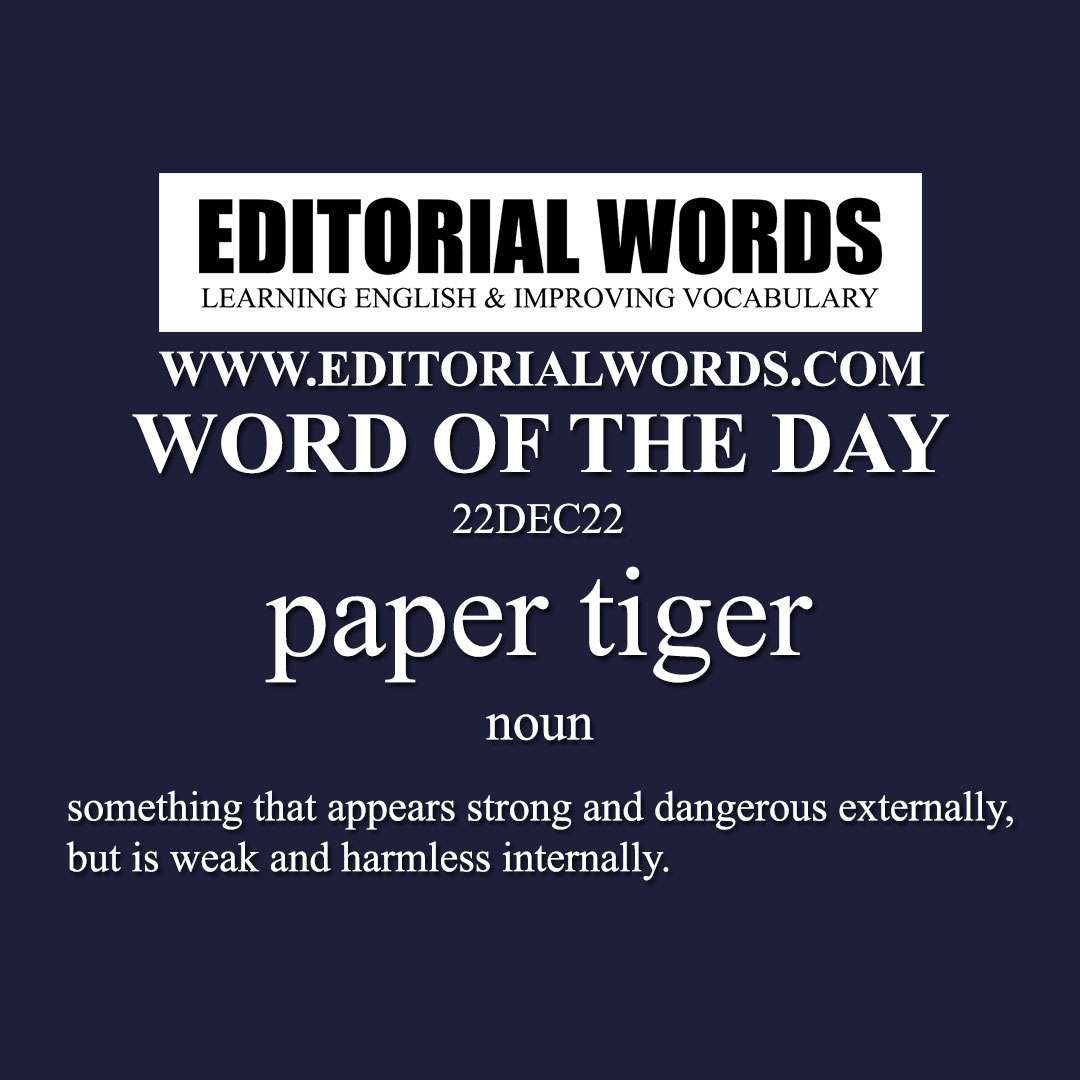 Word of the Day (paper tiger)-22DEC22