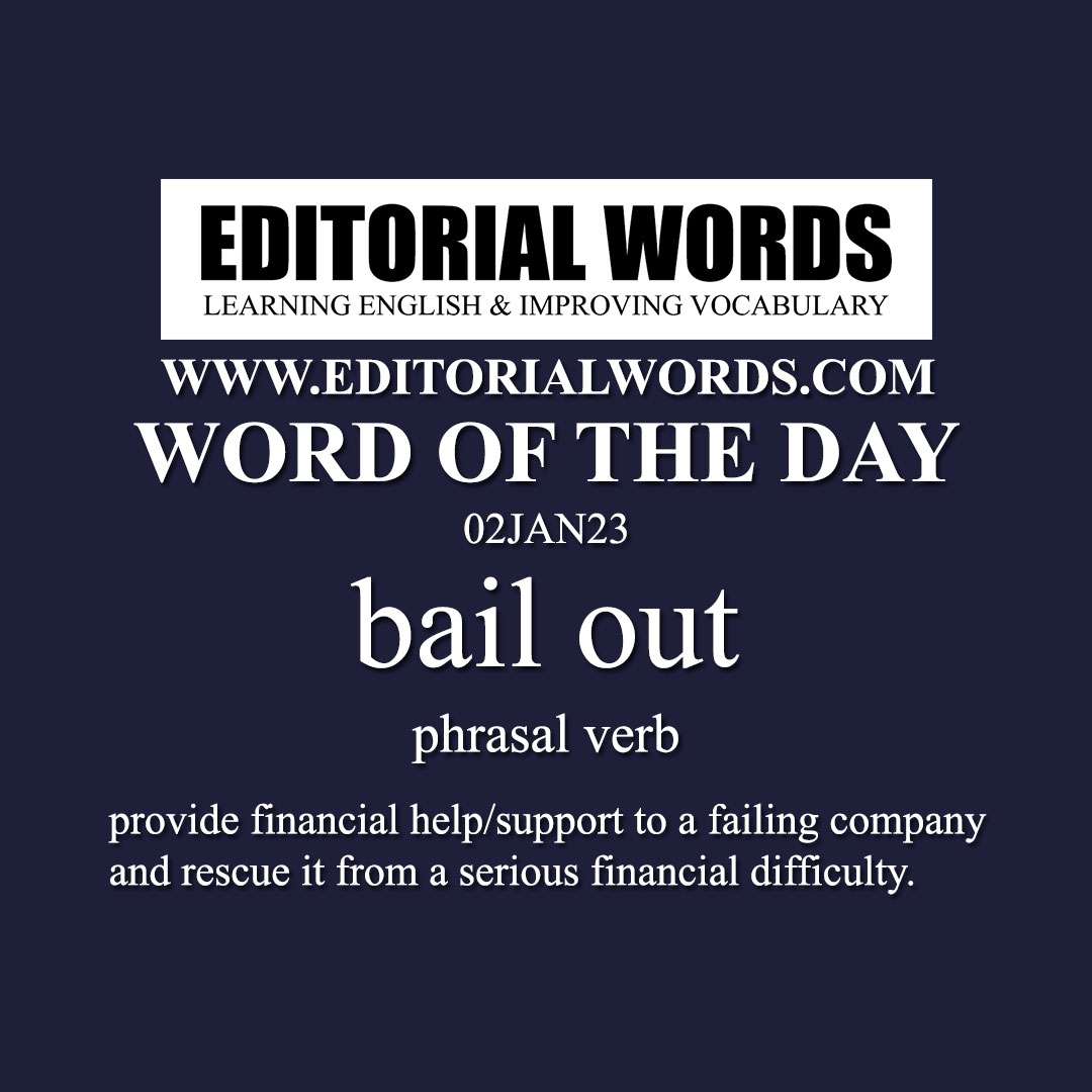 Word of the Day (bail out)-02JAN23