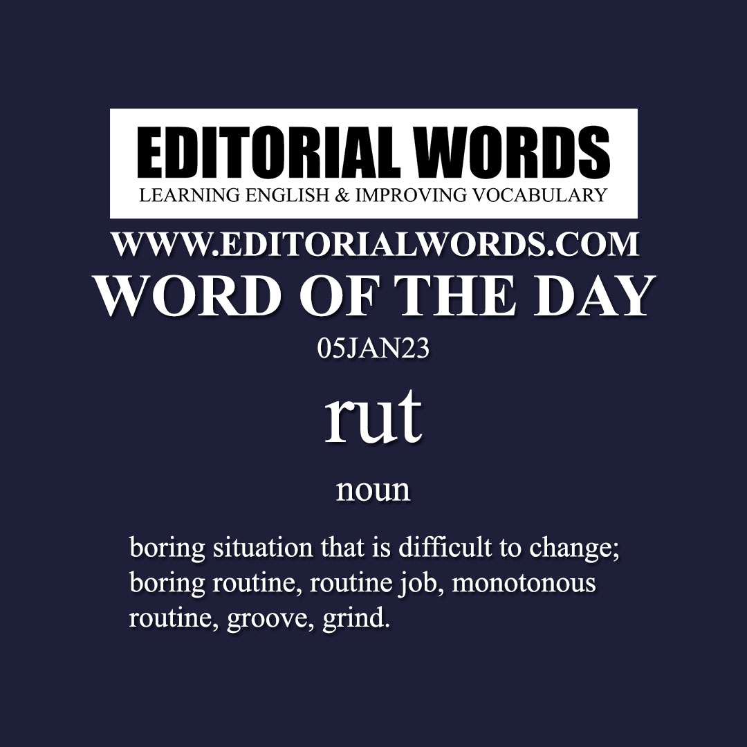 Word of the Day (rut)-05JAN23