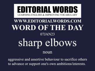 Word of the Day (sharp elbows)-07JAN23