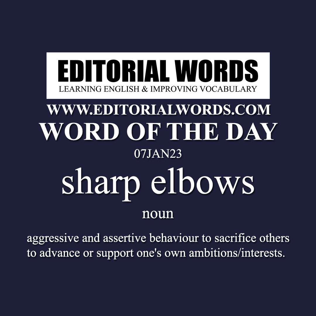 Word of the Day (sharp elbows)-07JAN23