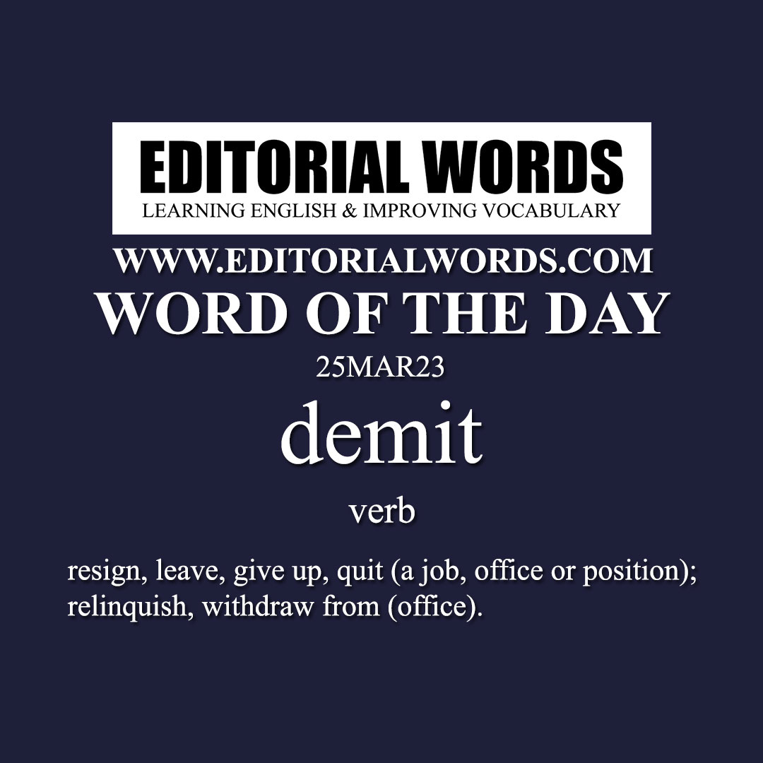 Word of the Day (demit)-25MAR23