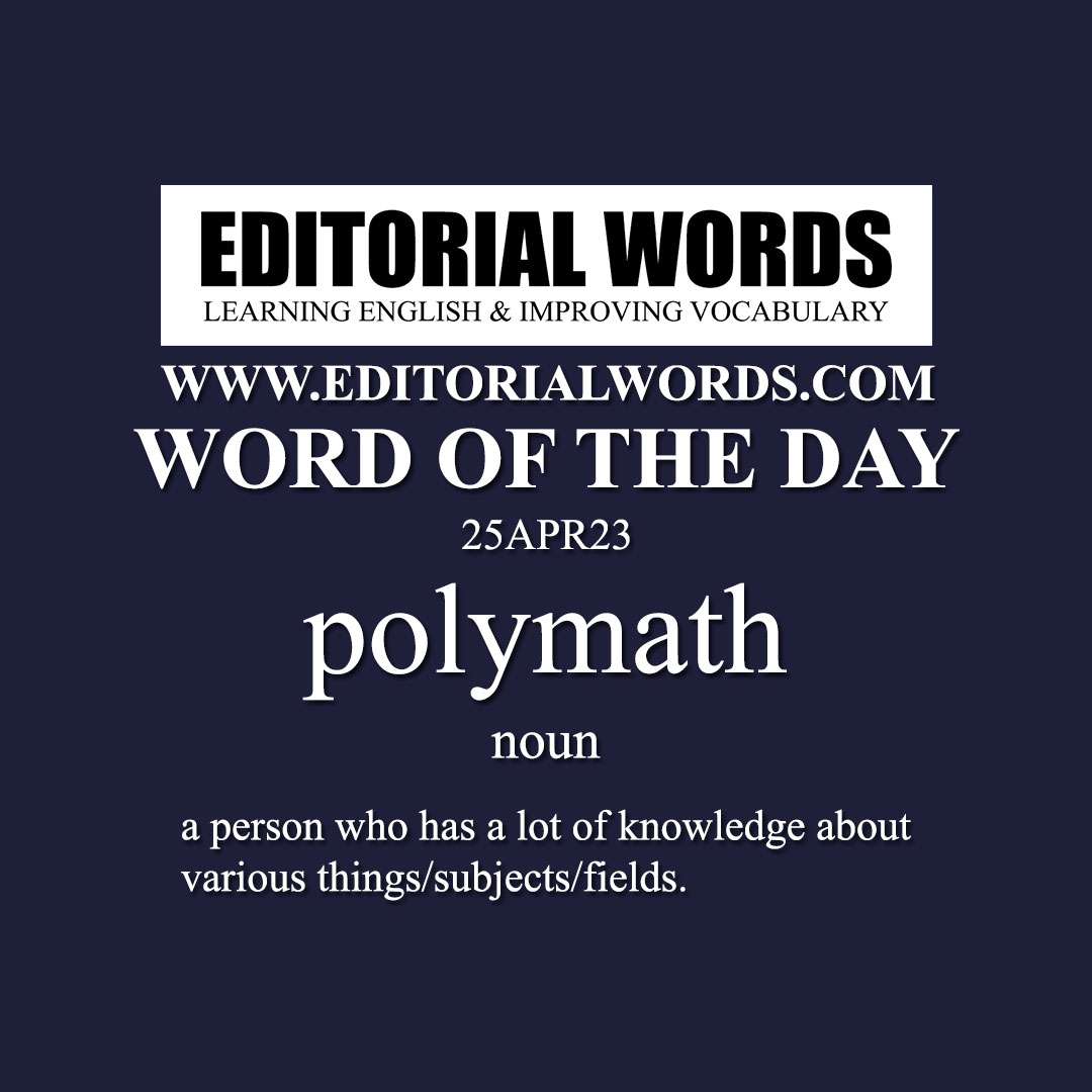 Word of the Day (polymath)-25APR23