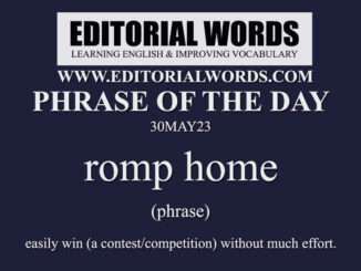 Phrase of the Day (romp home)-30MAY23