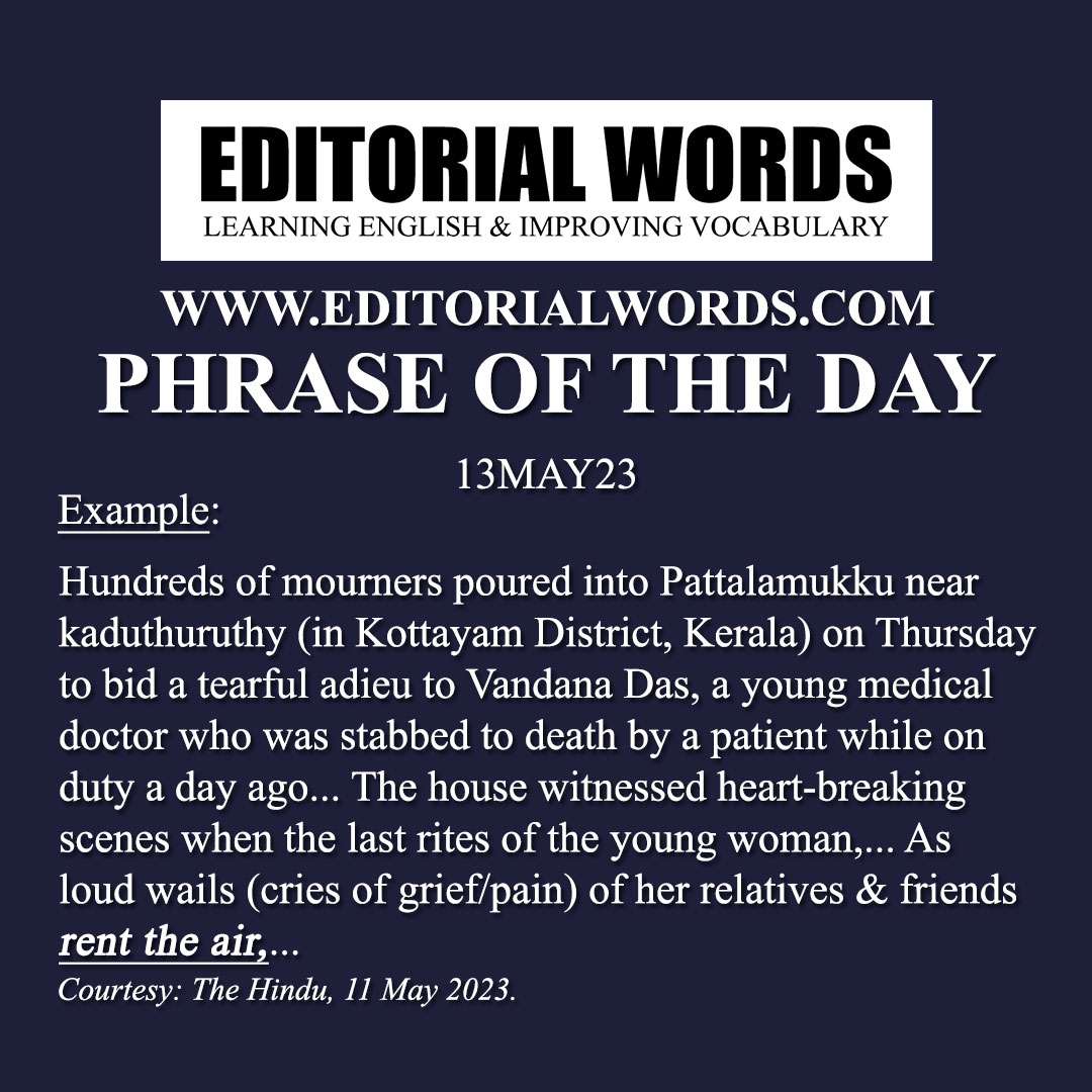 Phrase of the Day (rend the air)-13MAY23