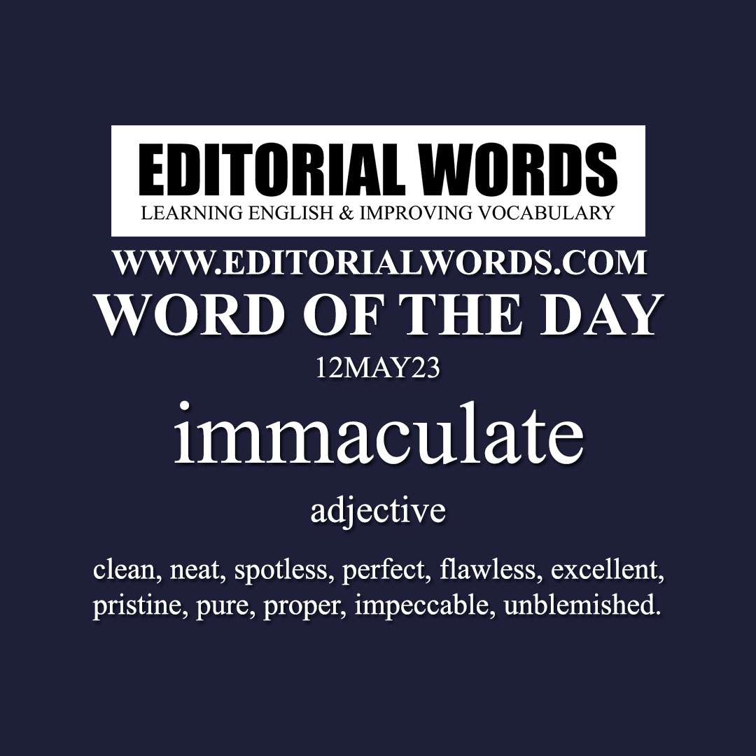 Word of the Day (immaculate)-12MAY23