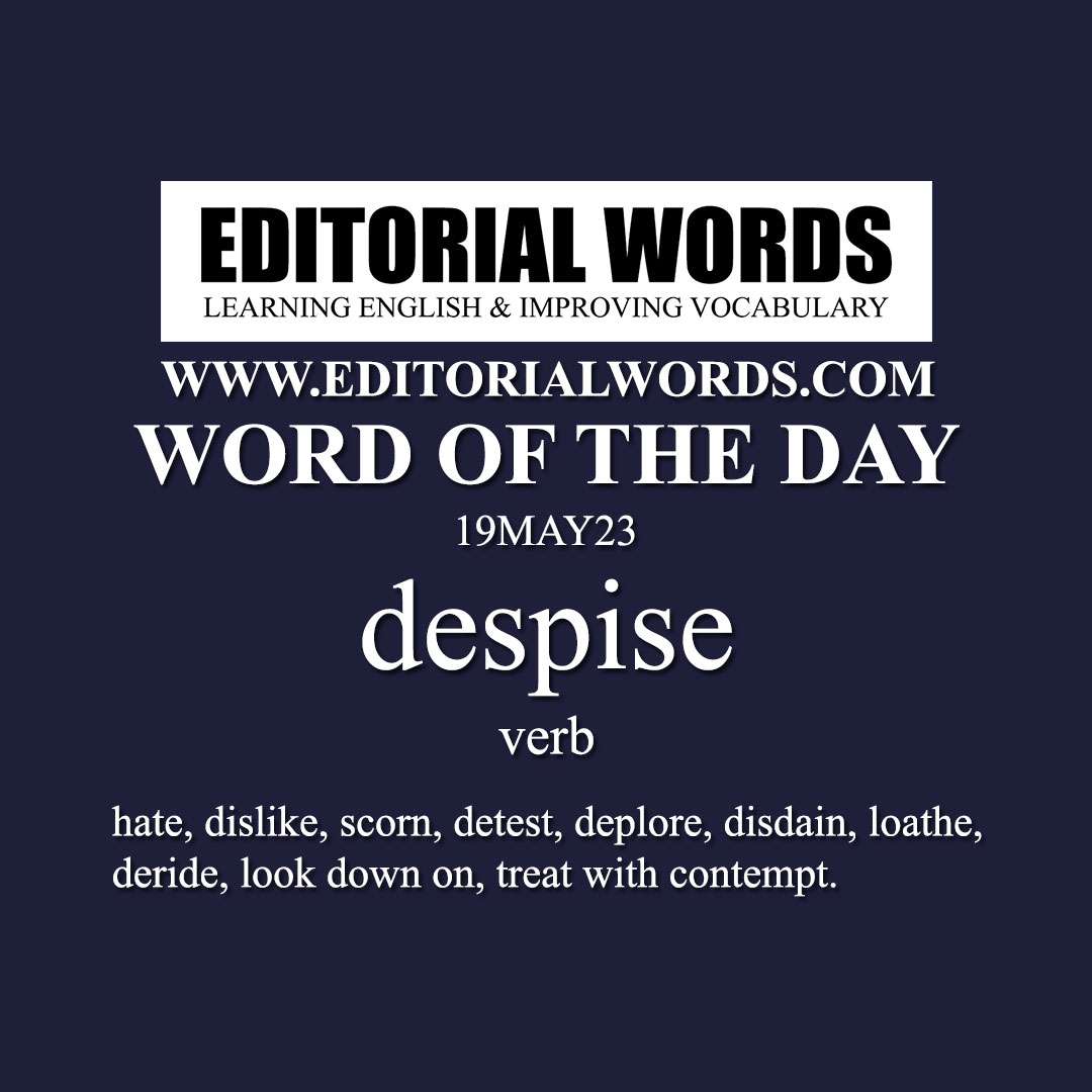 Word of the Day (despise)-19MAY23