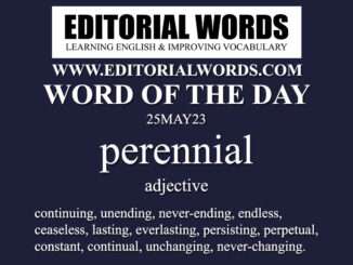 Word of the Day (perennial)-25MAY23