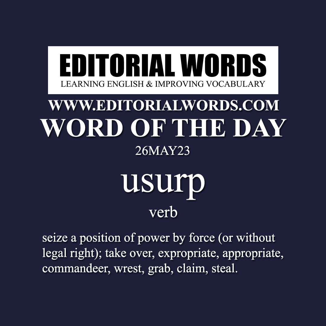 Word of the Day (usurp)-26MAY23