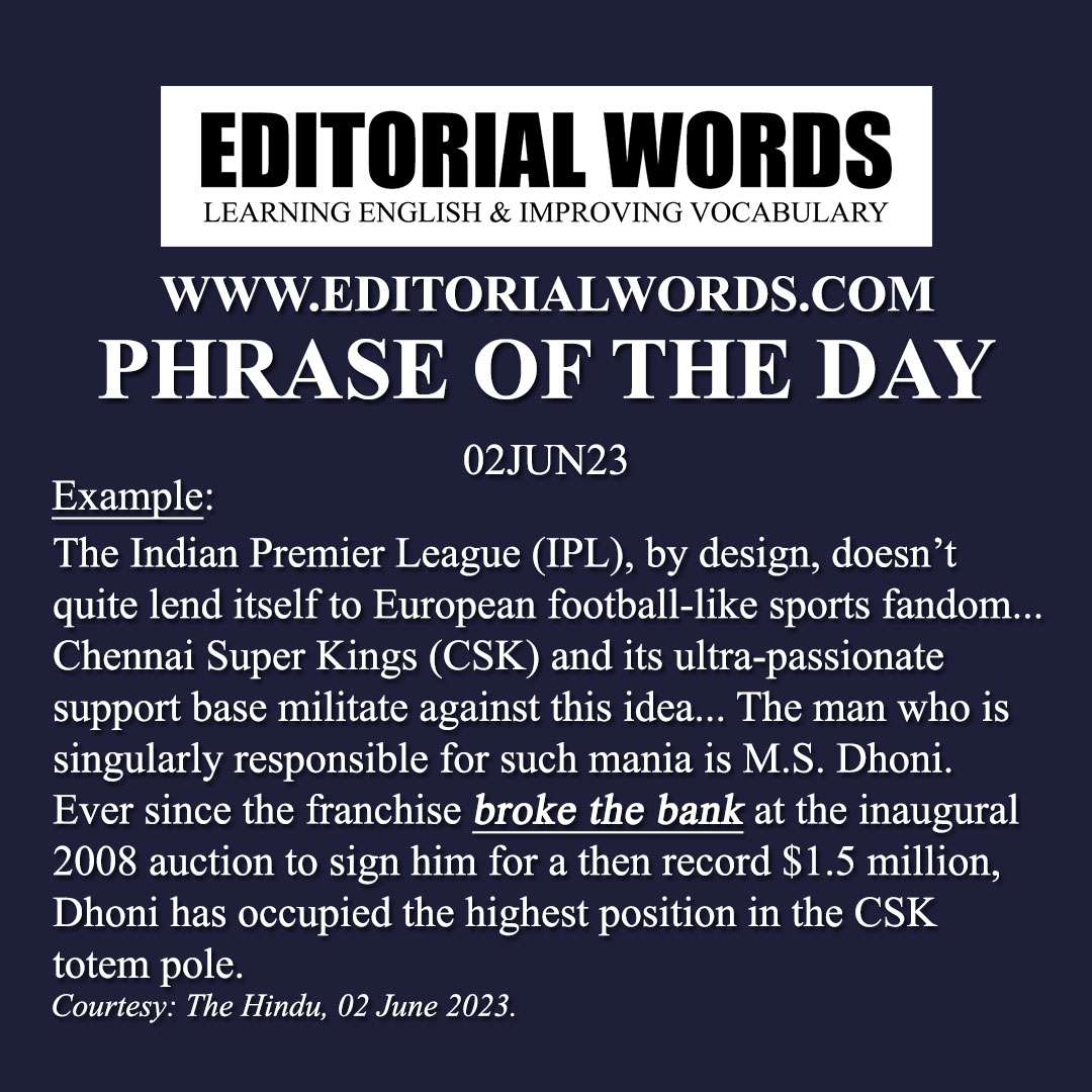 Phrase of the Day (break the bank)-02JUN23