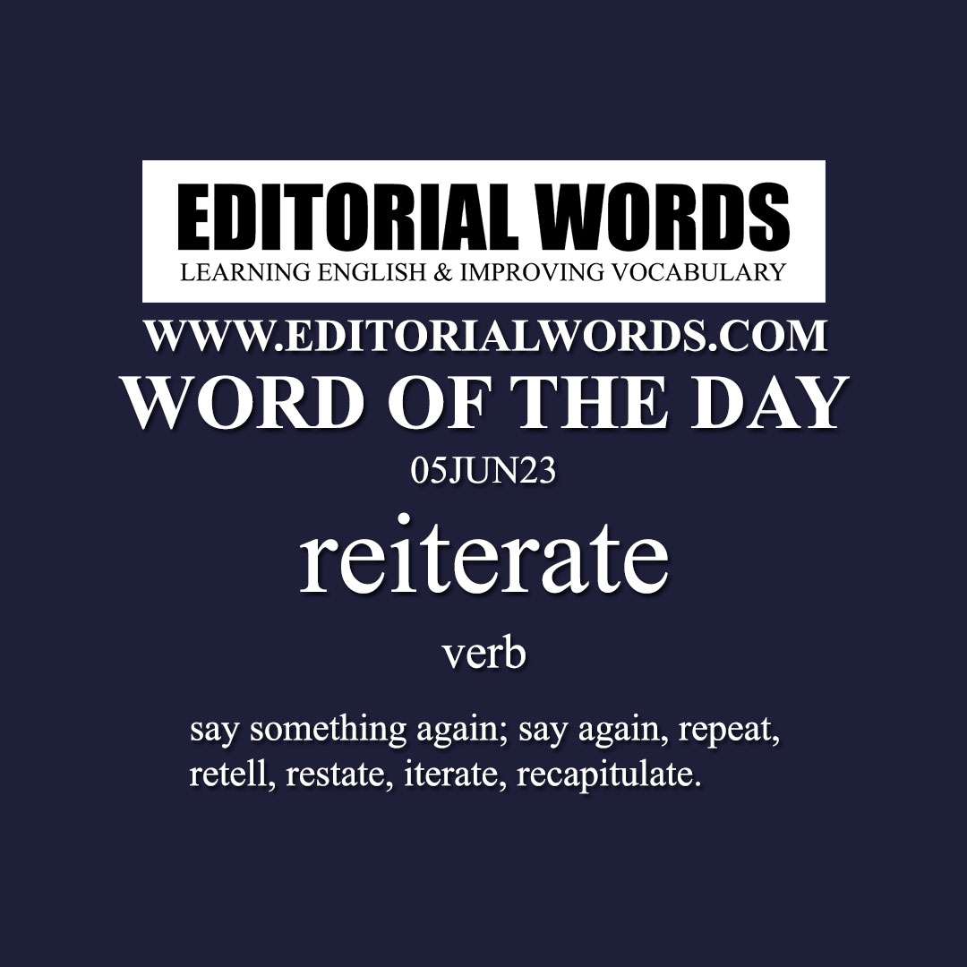 Word of the Day (reiterate)-05JUN23