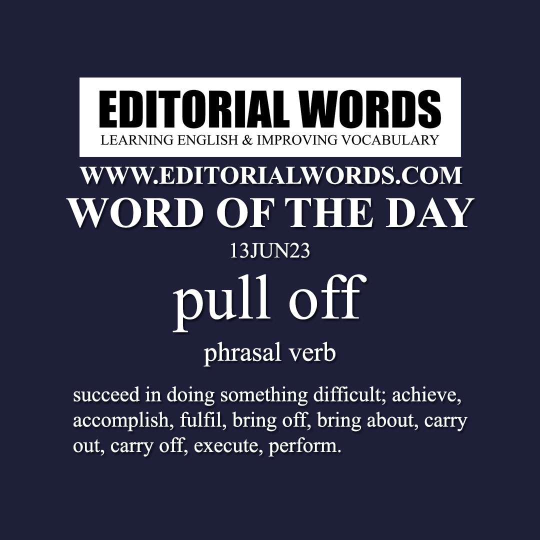 Word of the Day (pull off)-13JUN23